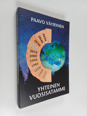 Paavo Väyrynen : Yhteinen vuosisatamme (signeerattu, teki...