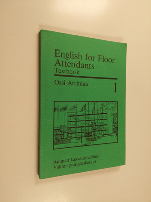 Ossi Artimaa : English for floor attendants, 1 - Textbook