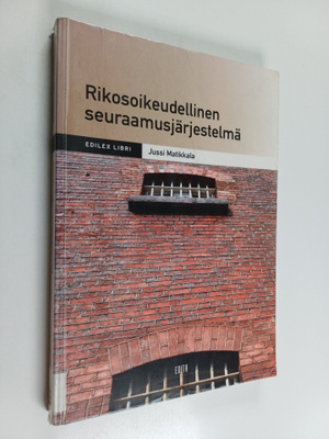Jussi Matikkala : Rikosoikeudellinen seuraamusjärjestelmä