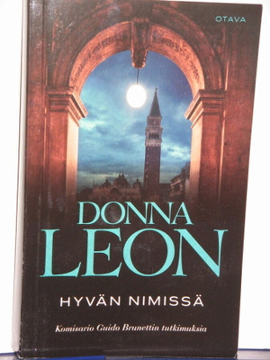 Donna Leon : HYVÄN NIMISSÄ