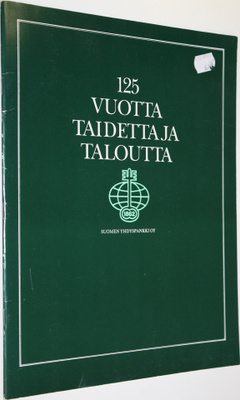 Timo Martin : 125 vuotta taidetta ja taloutta