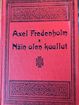 AXEL FREDENHOLM: NÄN OLEN KUULLUT