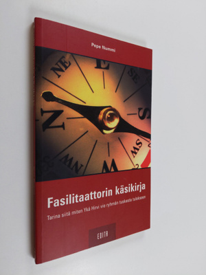 Pepe Nummi : Fasilitaattorin käsikirja : tarina siitä mit...