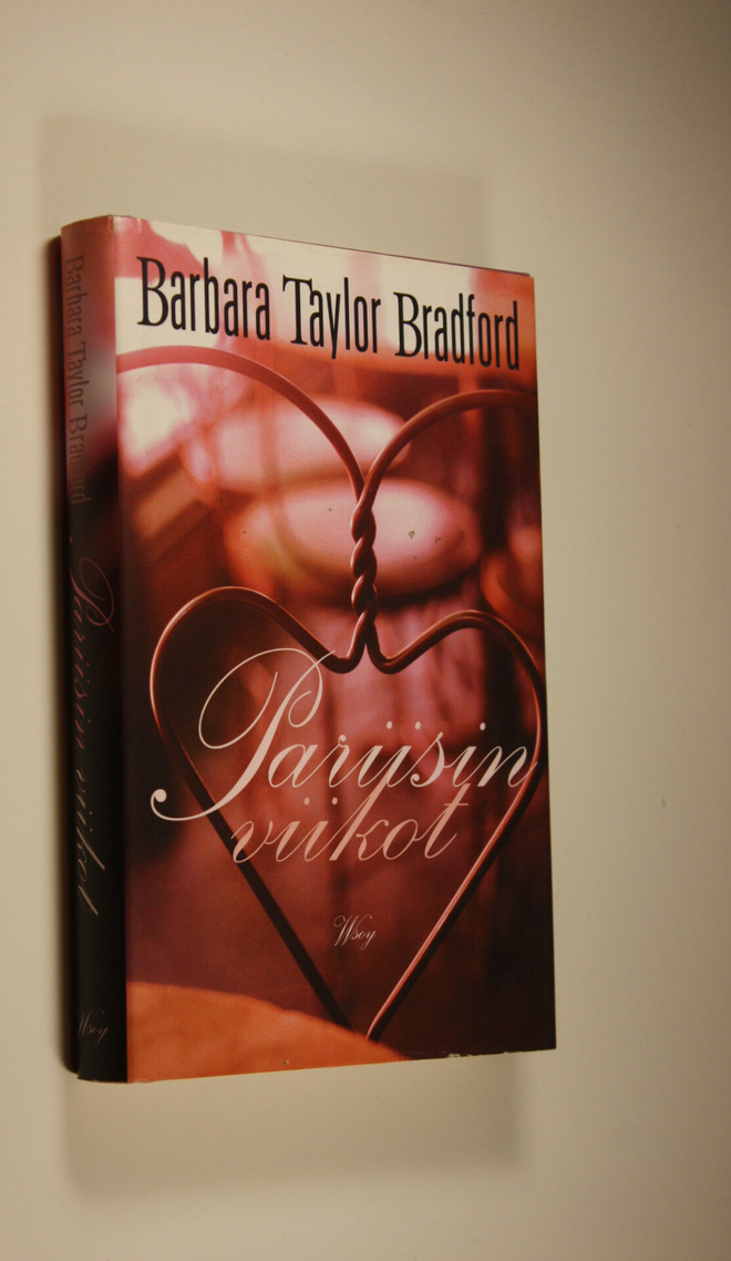 Barbara Taylor Bradford : Pariisin viikot