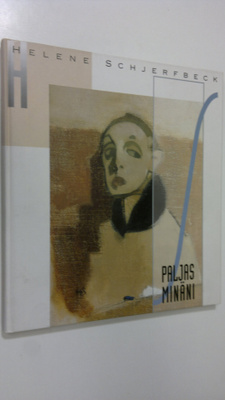 Eija Kämäräinen : Helene Schjerfbeck : paljas minäni