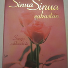 Sinua, Sinua rakastan - rakkausrunoja - pikkukuva 1