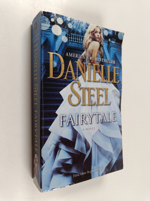 Danielle Steel : Fairytale : A novel