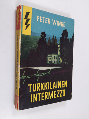 Peter Winge : Turkkilainen intermezzo : salapoliisiromaani