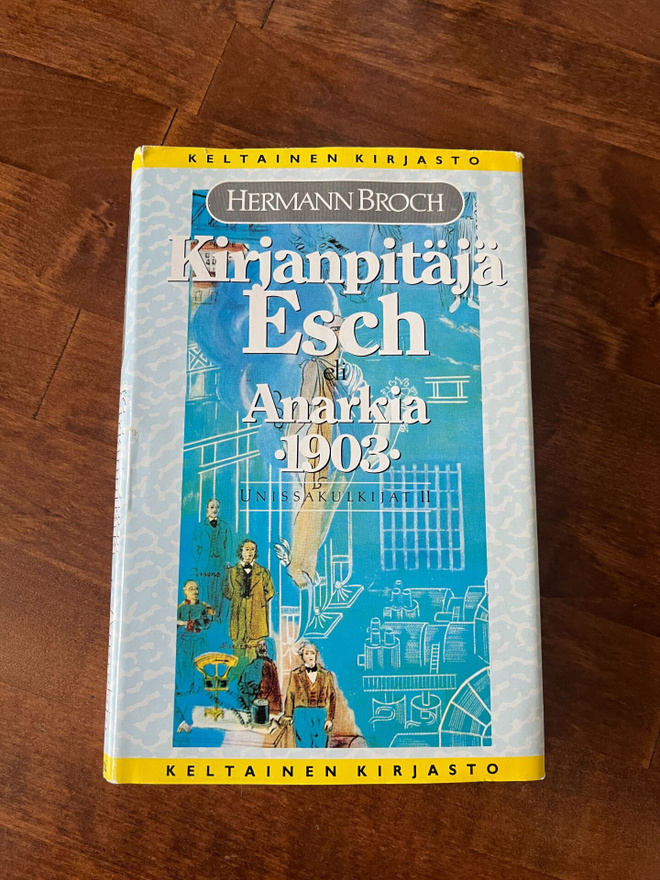 Hermann Broch - Kirjanpitäjä Esch  Sid. 1p v.1990