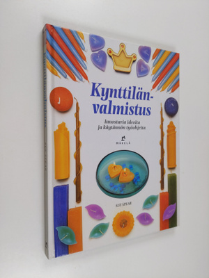Sue Spear : Kynttilänvalmistus : innostavia ideoita ja kä...