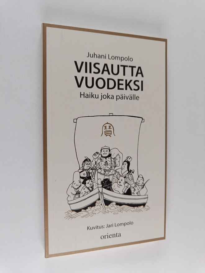 Juhani Lompolo : Viisautta vuodeksi : haiku joka päivälle