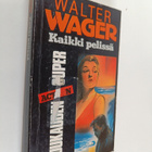 Walter Wager : Kaikki pelissä - pikkukuva 1