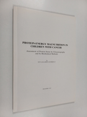 Eeva-Kaarina Koskelo : Protein-energy Malnutrition in Chi...
