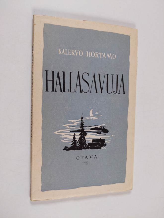 Kalervo Hortamo : Hallasavuja : runoja