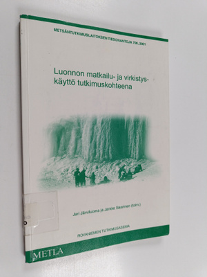 Luonnon matkailu- ja virkistyskäyttö tutkimuskohteena
