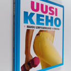 Jo Ebsworth : Uusi keho : mahdu lempifarkkuihisi 4 viikossa - pikkukuva 1