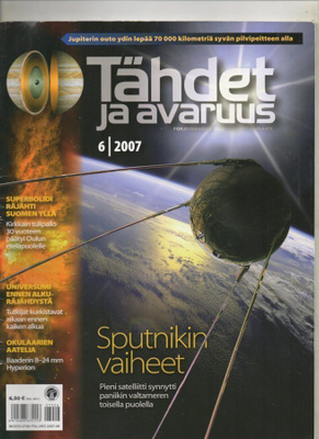 Tähdet ja avaruus n:o 6 2007 50-vuotta Sputnikin laukaisusta