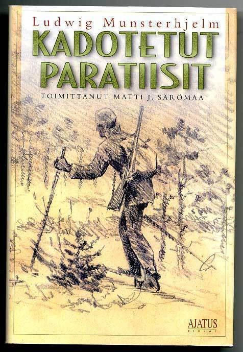 Ludwig Munsterhjelm: Kadotetut paratiisit