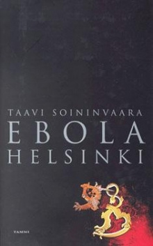 Taavi Soininvaara - Ebola-Helsinki