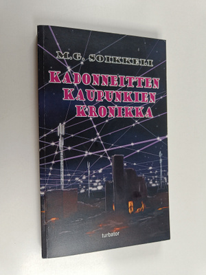 M. G. Soikkeli : Kadonneitten kaupunkien kronikka