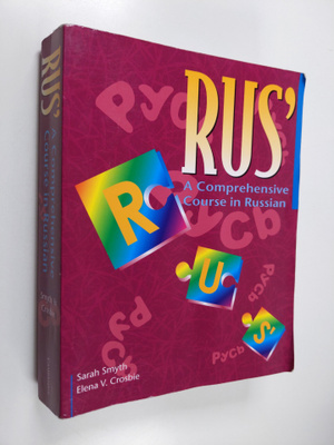 Sarah Smyth ym. : Rus' A Comprehensive Course in Russian