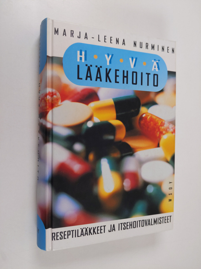 Marja-Leena Nurminen : Hyvä lääkehoito : reseptilääkkeet ...