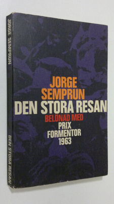 Jorge Semprun : Den stora resan
