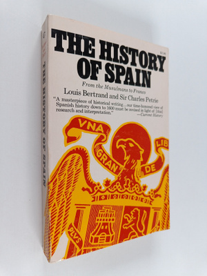 Louis Bertrand ym. : The history of spain
