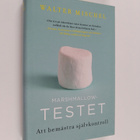 Walter Mischel : Marshmallowtestet : att bemästra självko... - pikkukuva 1