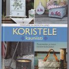 Margareta Ekeroth-Lind: Koristele kauniisti - pikkukuva 1