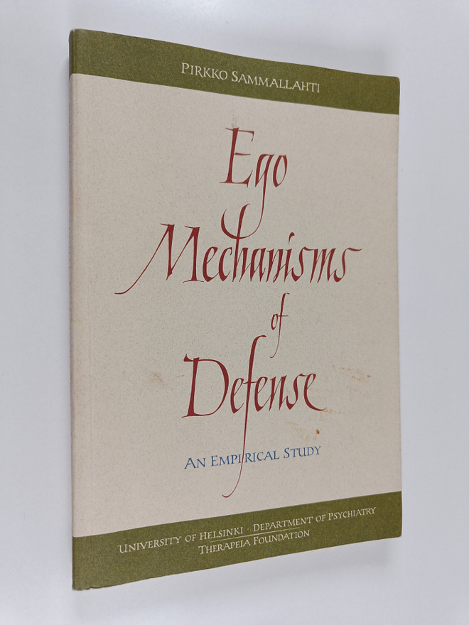 Pirkko Sammallahti : Ego mechanisms of defense : an empir...