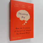 Robin Dunbar ym. : Thinking Big - How the Evolution of So... - pikkukuva 1