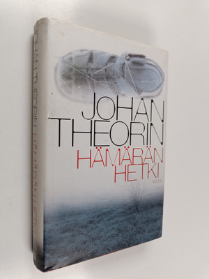Johan Theorin : Hämärän hetki (signeerattu, tekijän omiste)