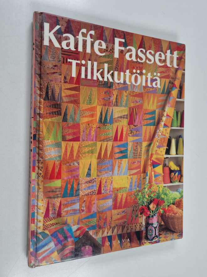 Kaffe Fassett : Tilkkutöitä : yli 25 upeaa tilkkutyömallia