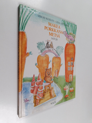 Sergei Kozlov : Makea porkkanametsä : satuja