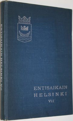 Entisaikain Helsinki VII