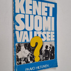 Paavo Hiltunen : Kenet Suomi valitsee - pikkukuva 1