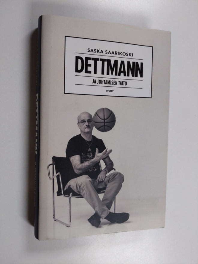 Henrik Dettmann : Dettmann ja johtamisen taito