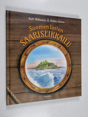 Raili Mikkanen : Suomen lasten saariseikkailu