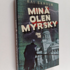 Kai Ekholm : Minä olen myrsky - pikkukuva 1