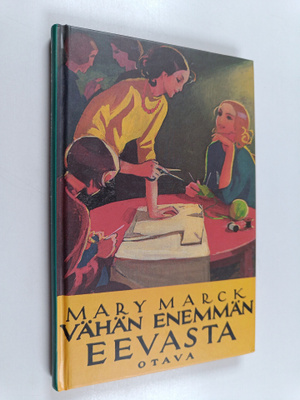 Mary Marck : Vähän enemmän Eevasta
