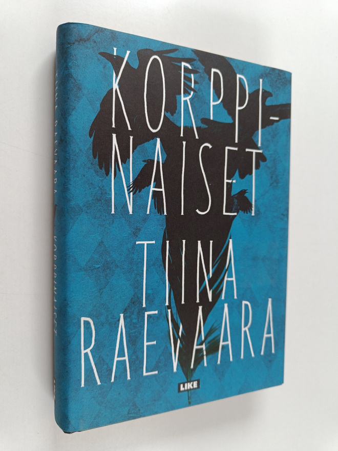 Tiina Raevaara : Korppinaiset