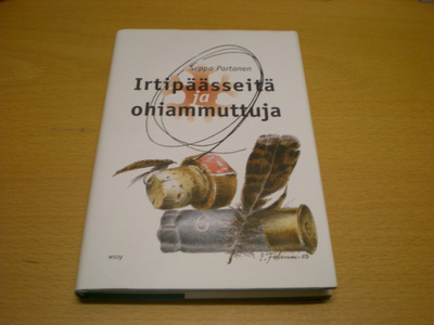 Seppo Partanen: Irtipäässeitä ja ohiammuttuja