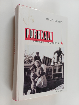 Olle Leino : Porkkala - lupaus paluusta