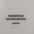 Raino Westerholm : Parempaan yhteiskuntaan : puheita (sig... - pikkukuva 3