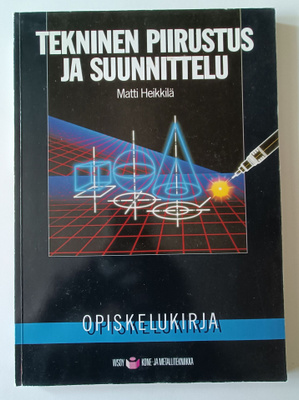 Matti Heikkilä: Tekninen piirustus ja suunnittelu