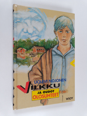 Uolevi Nojonen : Vilkku ja oudot olosuhteet