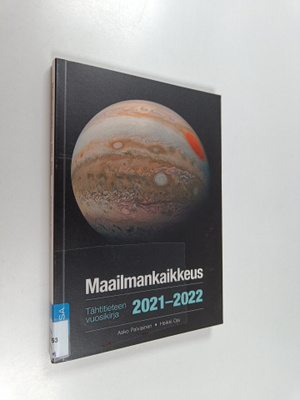 Asko Palviainen : Maailmankaikkeus 2021-2022 : Tähtitiete...
