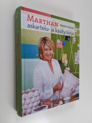 Martha Stewart : Marthan askartelu- ja käsityökirja