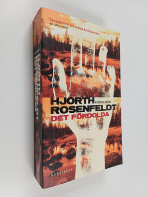 Hjorth Rosenfeldt : Det fördolda : kriminalroman